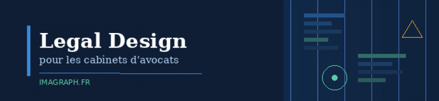 Le Legal Design pour les cabinets d'avocats : transformer votre communication juridique